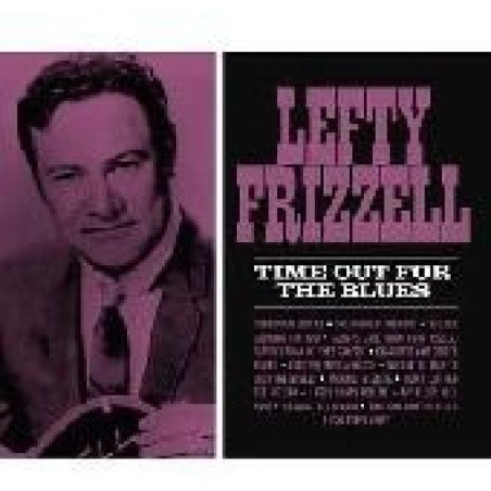 Lefty Frizzell - Time Out for The Blues