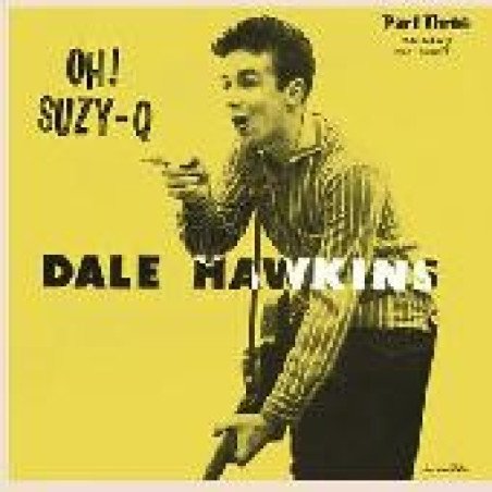 Dale Hawkins - Part Three