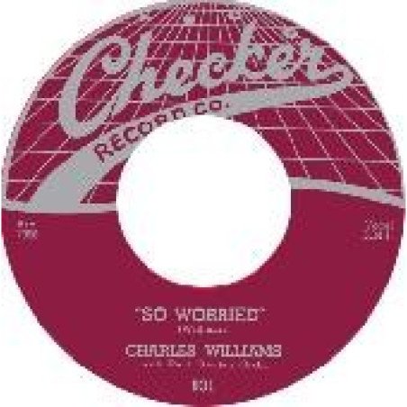 Charles Williams - So Worried / So Glad She's Mine