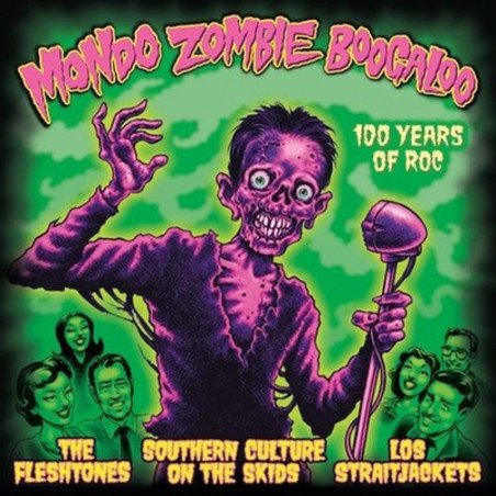 Mondo Zombie Boogaloo - Los Straitjackets - Los Straitjackets, Southern Culture On The Skids, The Fleshtones