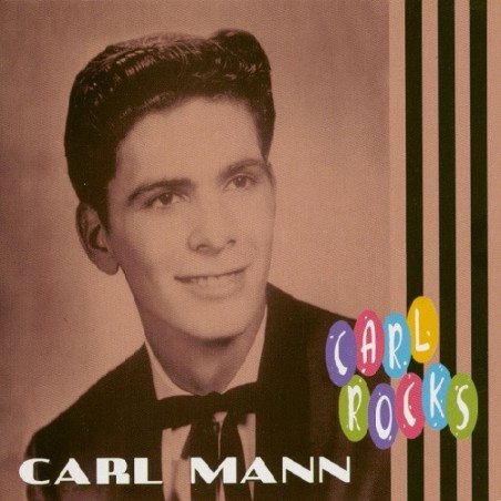 Carl Mann - Rocks