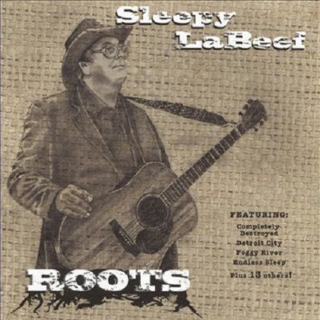 Sleepy LaBeef - Roots