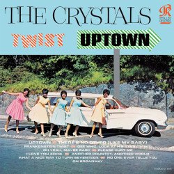 The Crystals - Twist Up Town
