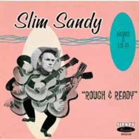 Slim Sandy - Rough & Ready