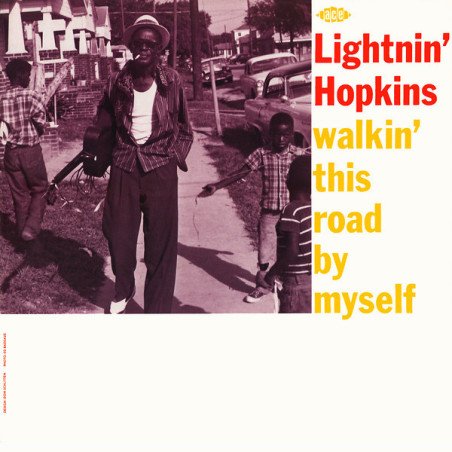 Lightnin' Hopkins - Walkin' this Road by Myself