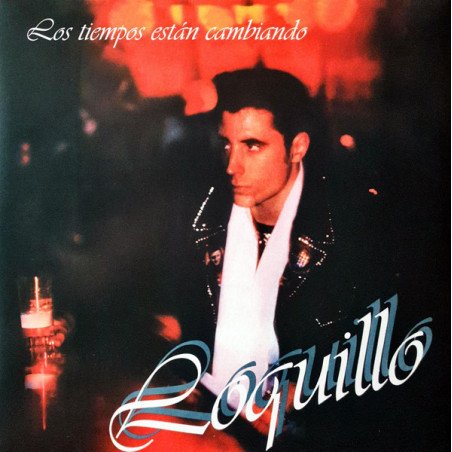 Loquillo - Los Tiempos están Cambiando