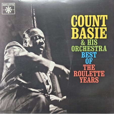 Count Basie & His Orchestra – Best Of The Roulette Years