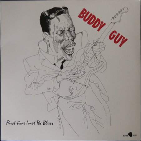 Buddy Guy – First Time I Met The Blues