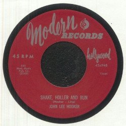 John Lee Hooker – Shake, Holler And Run / Gotta Boogie