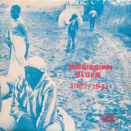 Mississippi Blues 1927 - 1941