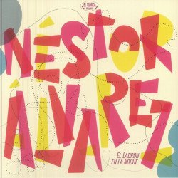 Nestor Alvarez - El Ladron En La Noche