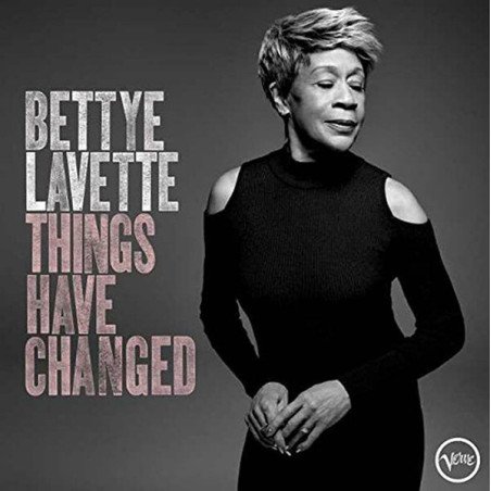Bettye Lavette – Things Have Changed