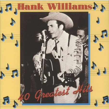 Hank Williams - 40 Greatest Hits