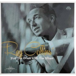 Ray Collins' Hot Club – For The Ones With The Blues