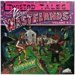 Twisted Tales fron the Vinyl Wastelands - Vol. 4