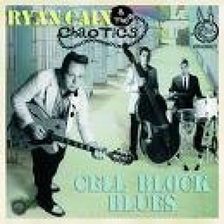 Ryan Cain & The Chaotics - Cell Block Blues