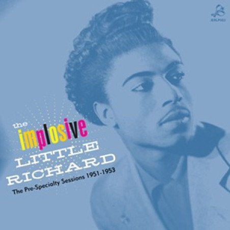 Little Richard - The Implosive