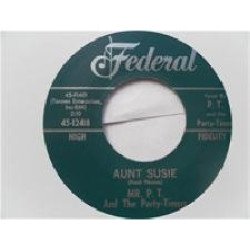 MR. PT & The Party-Timers - Crazy Sadie / Aunt Susie