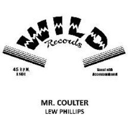 Lew Phillips - Mr. Coulter / Silent Love
